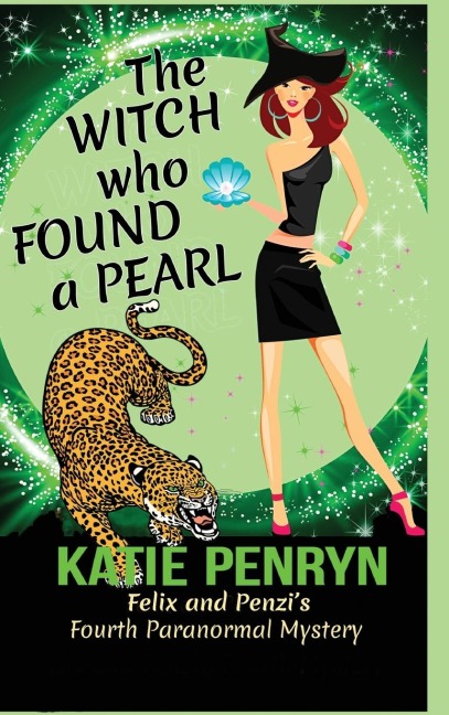 The Witch who Found a Pearl: Felix and Penzis Fourth Paranormal Mystery