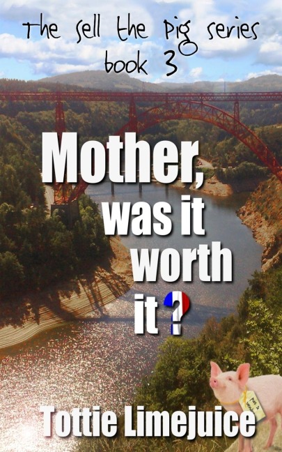 Mother was it worth it?
