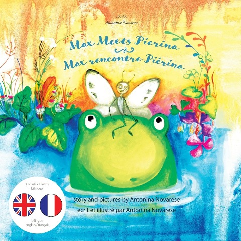 Max Meets Pierina / Max rencontre Piérina: English / French Bilingual Childrens Picture Book (Livre pour enfants bilingue anglais / français)