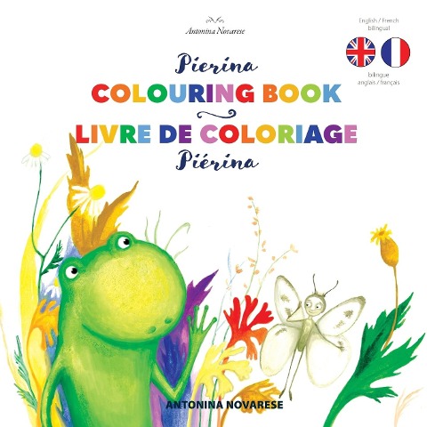Pierina¿Colouring Book / Piérina livre de coloriage: English / French Bilingual Childrens Book (Livre pour enfants bilingue anglais / français)