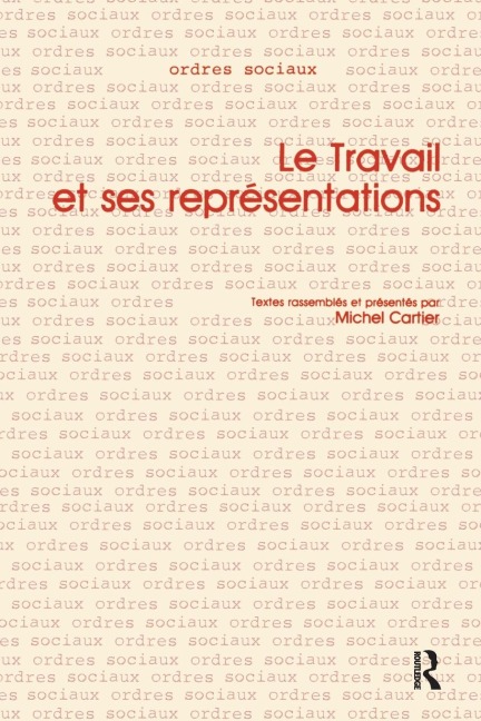 Le Travail et ses Representations