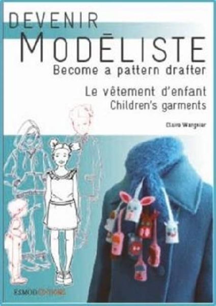 Childrens Garments: Become A Pattern Drafter