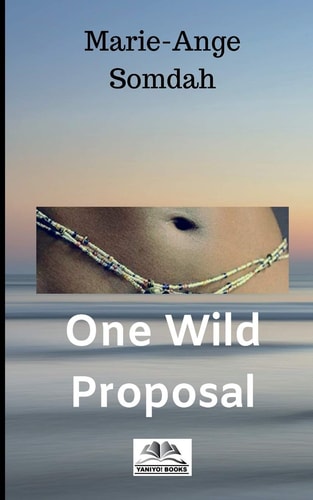 One Wild Proposal Where's She Going?