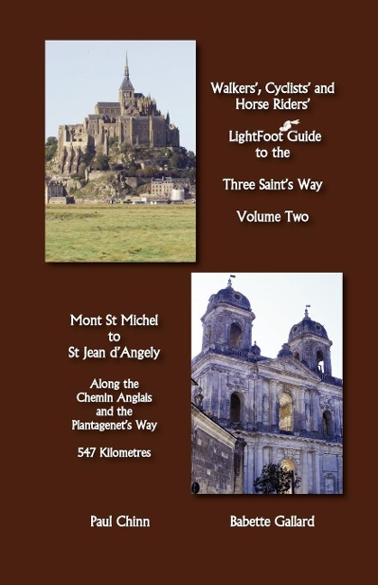 Lightfoot Guide to the Three Saints Way - Mont St Michel to Saint Jean DAngely