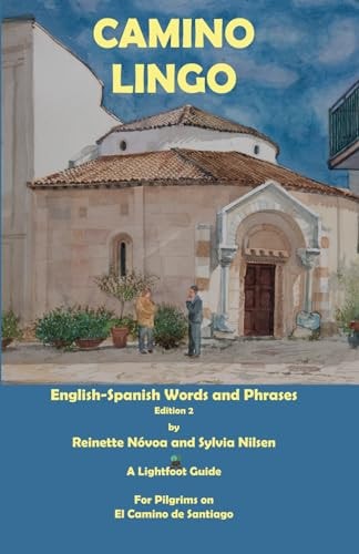 Camino Lingo Spanish Words and Phrases for English Speaking Pilgrims