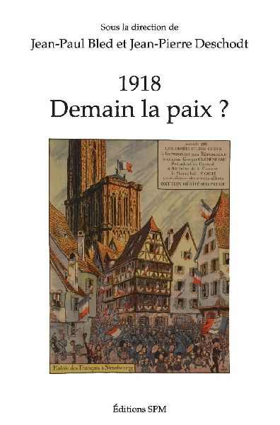 1918: Demain la paix ?