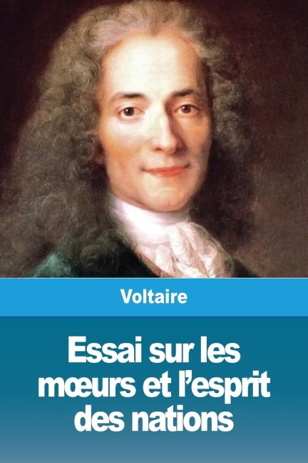 Essai sur les m¿urs et lesprit des nations