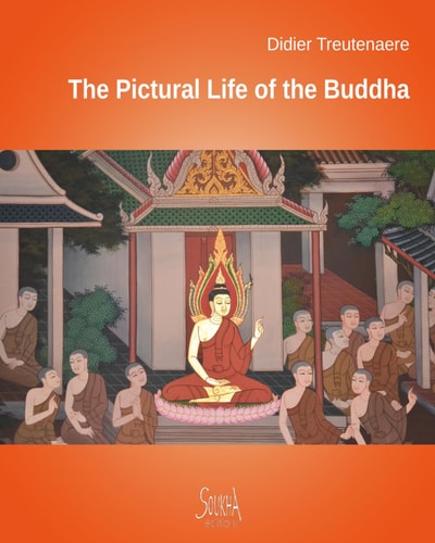 The Pictural Life of the Buddha Through the Murals of Thailand's Temples