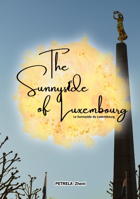 The Sunnyside of Luxembourg: Le Sunnyside du Luxemborug