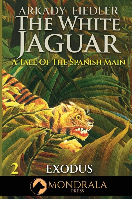 White Jaguar 2: A Tale of the Spanish Main