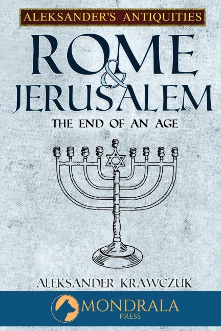 Rome and Jerusalem: The End of an Age