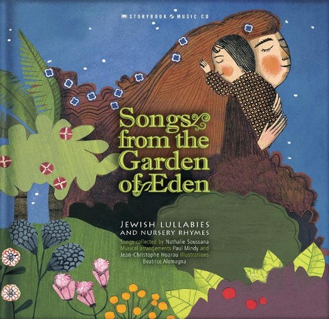 Songs from the Garden of Eden: Jewish Lullabies and Nursery Rhymes