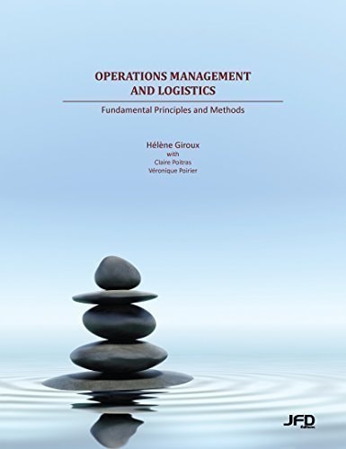 Operations Management and Logistics Fundamental Principles and Methods