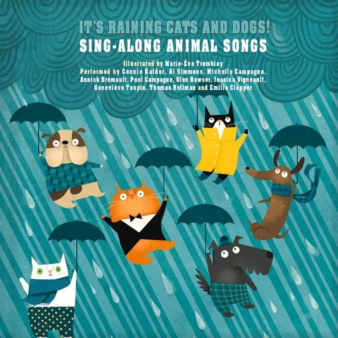 Its Raining Cats and Dogs!: Sing-Along Animal Songs