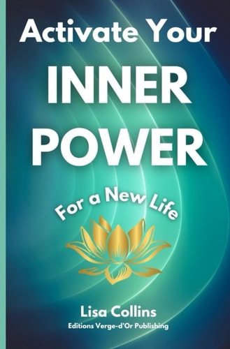 Activate Your INNER POWER for a New Life