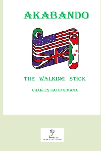 Akabando. The Walking Stick