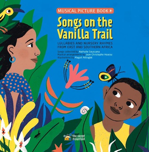 Songs on the Vanilla Trail: African Lullabies and Nursery Rhymes from East and Southern Africa