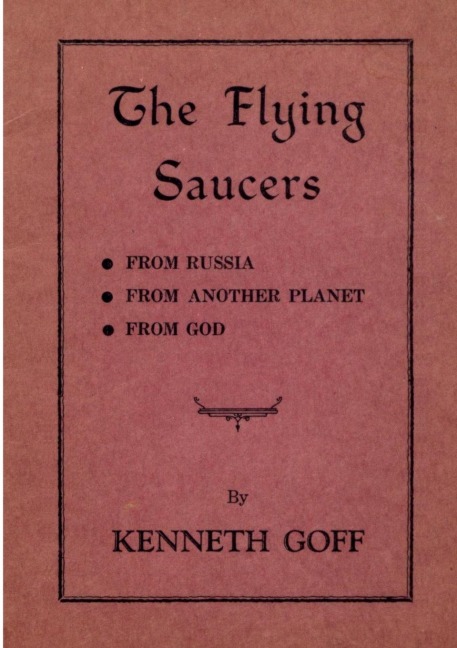 The Flying Saucers: from Russia, from Another Planet, from God