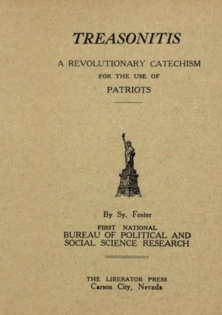 Treasonitis: A Revolutionary Catechism for the Use of Patriots