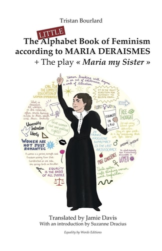 The Little Alphabet Book of Feminism According to Maria Deraismes + The Play "Maria My Sister"