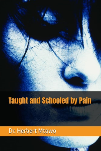 Taught and Schooled by Pain
