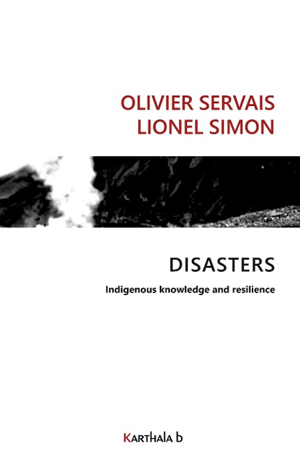 Disasters: Indigenous knowledge and resilience