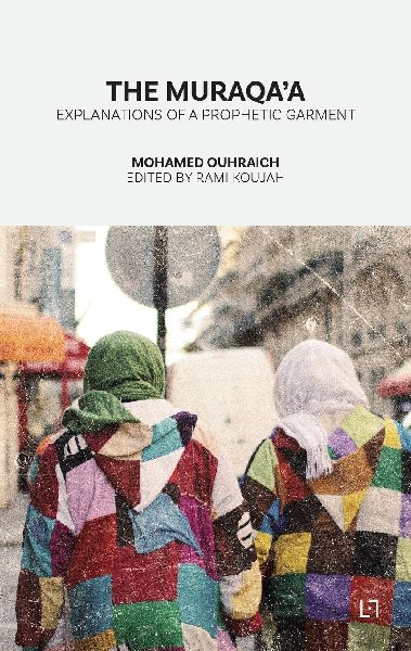The Muraqaa: Explanations of a Prophetic Garment