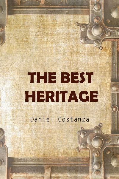The Best Heritage: An Autobiography