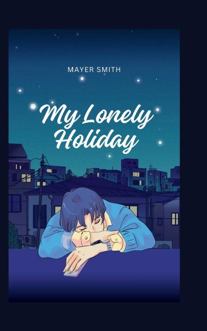 My Lonely Holiday
