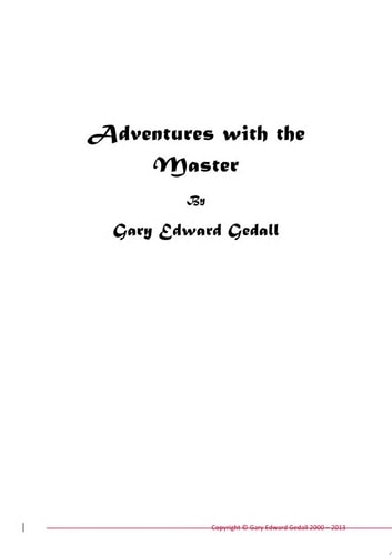 Adventures with the Master