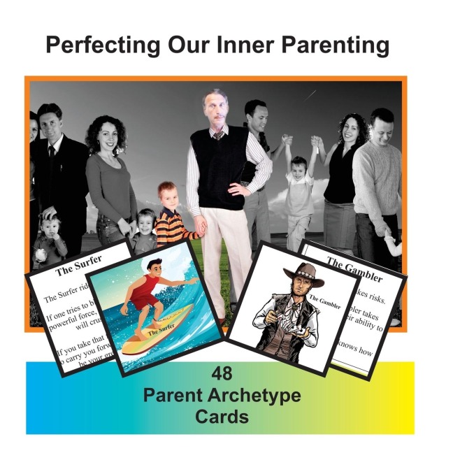 Living in Harmony with the Real World Volume 4: Perfecting our Inner Parenting:  48 Card Set