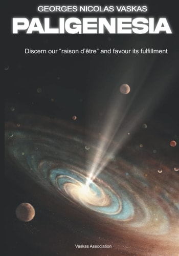 Paligenesia Discern Our Raison D'être and Favour Its Fulfillment