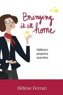 Bringing it all home: Hélènes property searches