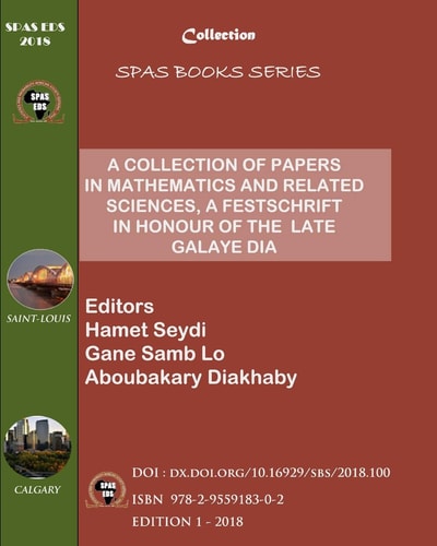 A Collection of Papers in Mathematics and Related Sciences A Festschrift in Honour of the Late Galaye Dia