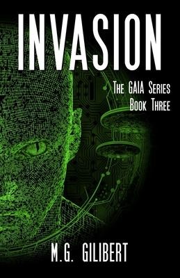 Invasion: The GAIA Series - Book Three