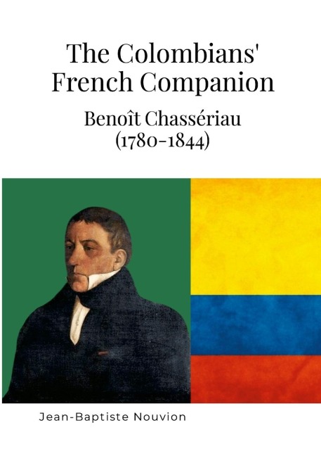 The Colombians French Companion: Benoît Chassériau (1780-1844)