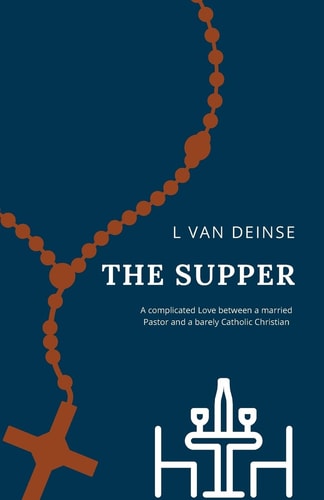 The Supper A Complicated Love Between a Married Pastor and a Barely Catholic Christian