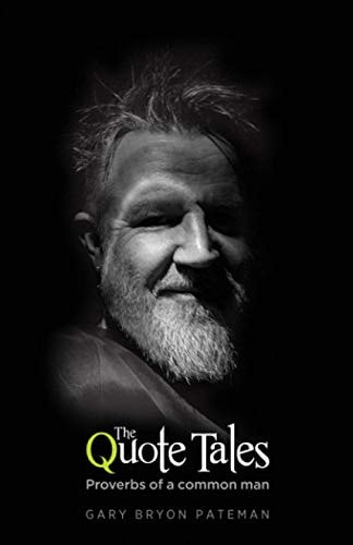 The Quote Tales Proverbs of a Common Man (Edition Noir)