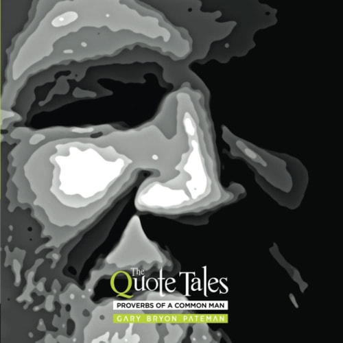 The Quote Tales Proverbs of a Common Man