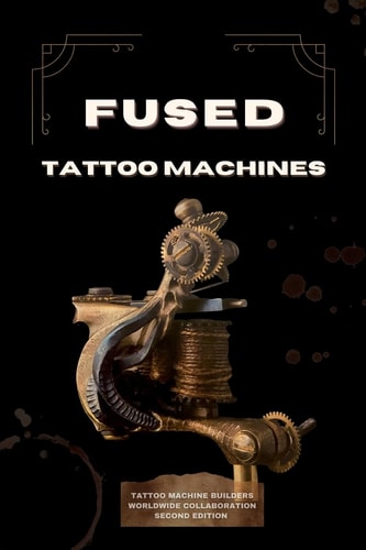 Fused Tattoo Machines Tattoo Machines Builders Worldwide Collaboration