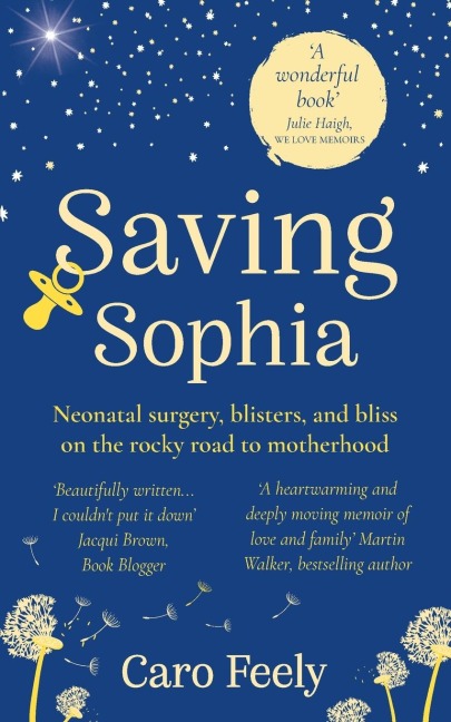 Saving Sophia: Neonatal surgery, blisters, and bliss on the rocky road to motherhood