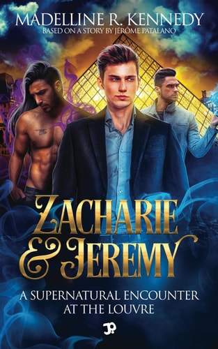 Zacharie & Jeremy - A Supernatural Encounter at the Louvre (A Halloween Queer MxM Urban Fantasy - Short Story)