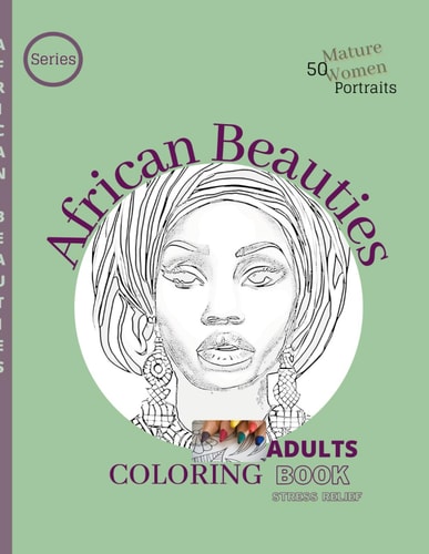 African Beauties Mature Women, 50 Portraits