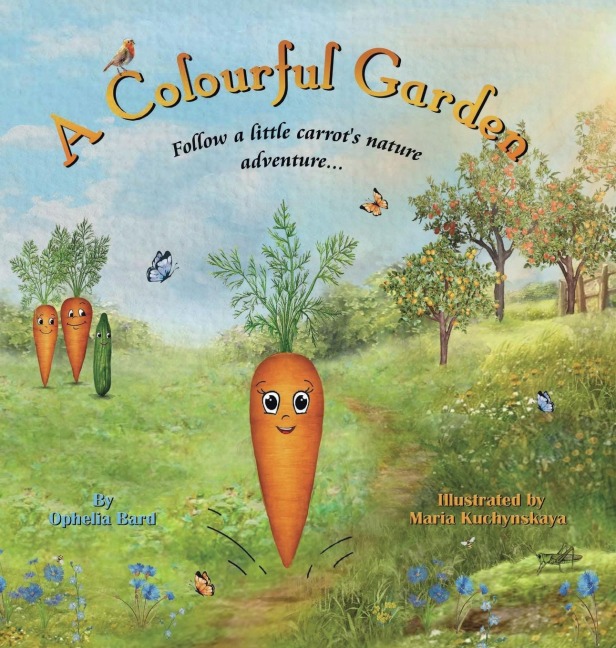A Colourful Garden: A Story About Diversity, Acceptance and Friendship