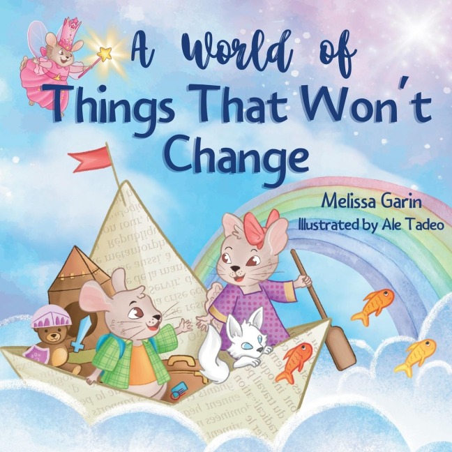 A World of Things That Won't Change: Finding comfort amidst big family transitions