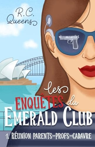 Les enquêtes du Emerald Club 1. Réunion parents-profs-cadavre