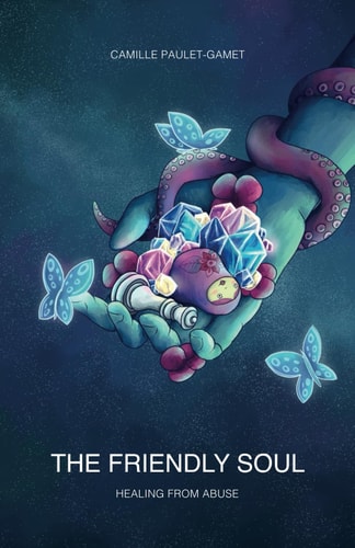 The Friendly Soul Healing from Abuse