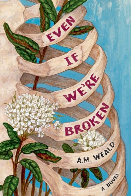 Even If Were Broken: a novel