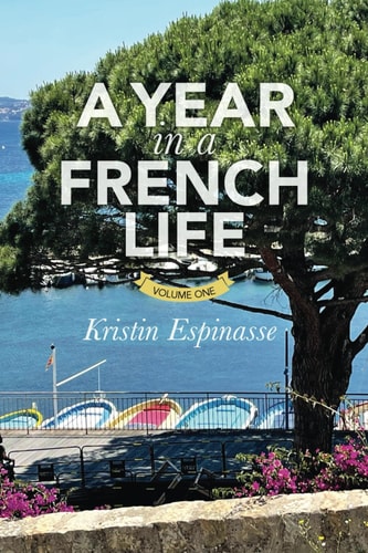 A Year in a French Life Volume One