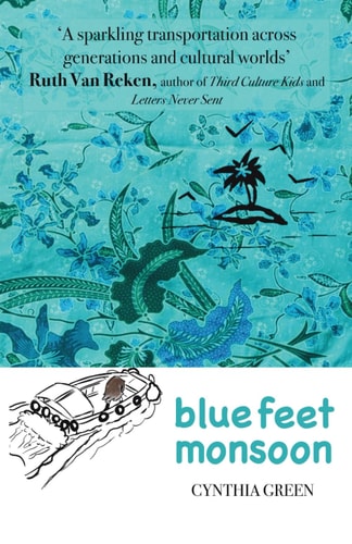Blue Feet Monsoon A Funny and Uplifting Page-turner where You're Never Too Different Or Too Old